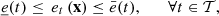 $$ \underline{e}(t)\le \enspace {e}_t\left(\mathbf{x}\right)\le \bar{e}(t),\hspace{1em}\hspace{1em}\forall t\in \mathcal{T}, $$