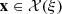 $ \mathbf{x}\in \mathcal{X}(\xi )$