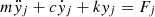 $$ m{\ddot{y}}_j+c{\dot{y}}_j+k{y}_j={F}_j $$