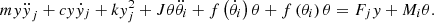 $$ m{y\ddot{y}}_j+{cy}{\dot{y}}_j+k{y}_j^2+{J\theta }{\ddot {\theta }}_i+f\left({\dot {\theta }}_i\right)\theta +f\left({\theta }_i\right)\theta ={F}_jy+{M}_i{\theta }. $$