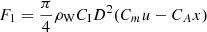 $ {F}_1=\frac{\pi }{4}{\rho }_{\mathrm{W}}{C}_{\mathrm{I}}{D}^2({C}_mu-{C}_Ax)$