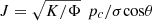 $ J=\sqrt{K/\mathrm{\Phi }}\enspace {p}_c/\sigma \mathrm{cos}\theta $