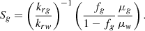 $$ {S}_g={\left(\frac{{k}_{{rg}}}{{k}_{{rw}}}\right)}^{-1}\left(\frac{{f}_g}{1-{f}_g}\frac{{\mu }_g}{{\mu }_w}\right). $$