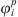 $ {\phi }_i^p$
