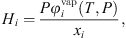 $$ {H}_i=\frac{{{P\phi }}_i^{\mathrm{vap}}(T,P)}{{x}_i}, $$