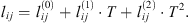 $$ {l}_{{ij}}={l}_{{ij}}^{(0)}+{l}_{{ij}}^{(1)}\bullet T+{l}_{{ij}}^{(2)}\bullet {T}^2. $$