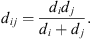 $$ {d}_{{ij}}=\frac{{d}_i{d}_j}{{d}_i+{d}_j}. $$
