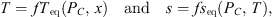 $$ T=f{T}_{\mathrm{eq}}\left({P}_C,\enspace {x}\right)\hspace{1em}\mathrm{and}\hspace{1em}s=f{s}_{\mathrm{eq}}\left({P}_C,\enspace {T}\right), $$