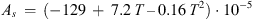 $$ {A}_s\enspace =\enspace \left(-129\enspace +\enspace 7.2\enspace {T}\enspace - \enspace 0.16\enspace {T}^2\right)\cdot {10}^{-5} $$