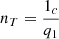 $$ {n}_T=\frac{{1}_c}{{q}_1} $$