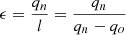 $$ \epsilon =\frac{{q}_n}{l}=\frac{{q}_n}{{q}_n-{q}_o} $$