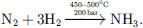 $$ {\mathrm{N}}_2+3{\mathrm{H}}_2\underrightarrow{\begin{array}{c}450-500\mathrm{{}^{\circ} }\mathrm{C}\\ 200\enspace \mathrm{bar}\end{array}}{\mathrm{NH}}_3. $$