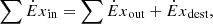 $$ \sum {\dot{E}x}_{\mathrm{in}}=\sum {\dot{E}x}_{\mathrm{out}}+{\dot{E}x}_{\mathrm{dest}}, $$