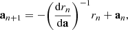 $$ {\mathbf{a}}_{n+1}=-{\left(\frac{\mathrm{d}{{r}}_n}{\mathrm{d}\mathbf{a}}\right)}^{-1}{{r}}_n+{\mathbf{a}}_n, $$