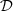 $ \mathcal{D}$
