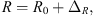 $$ R={R}_0+{\Delta }_R, $$