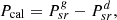 $$ {P}_{\mathrm{cal}}={P}_{{sr}}^g-{P}_{{sr}}^d, $$
