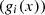 $ ({g}_i(x))$