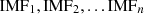 $ {\mathrm{IMF}}_1,{\mathrm{IMF}}_2,...{\mathrm{IMF}}_n$