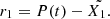 $$ {r}_1=P(t)-\tilde {{X}_1.} $$