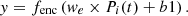 $$ y={f}_{\mathrm{enc}}\left({w}_e\times {P}_i(t)+b1\right). $$