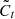 $ \tilde{C}_t$