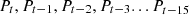 $ {P}_t,{P}_{t-1},{P}_{t-2},{P}_{t-3}...{P}_{t-15}$