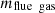 $ {m}_{\mathrm{flue}\enspace \mathrm{gas}}$