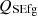 $ {Q}_{\mathrm{SEfg}}$