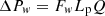 $$ \Delta {P}_w={F}_w{L}_{\mathrm{p}}Q $$