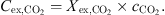 $$ {C}_{\mathrm{ex},{\mathrm{CO}}_2}={X}_{\mathrm{ex},{\mathrm{CO}}_2}\times {c}_{{\mathrm{CO}}_2}. $$