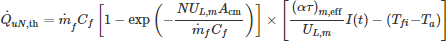 $$ {{\dot{Q}}_{{uN},\mathrm{th}}=\dot{m}}_f{C}_f\left[1-\mathrm{exp}\left(-\frac{N{U}_{L,m}{A}_{\mathrm{cm}}}{{\dot{m}}_f{C}_f}\right)\right]\times\left[\frac{{\left({\alpha \tau }\right)}_{m,\mathrm{eff}}}{{U}_{L,m}}I(t)-\left({T}_{{fi}}{-T}_a\right)\right] $$