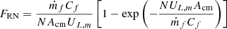 $ {F}_{\mathrm{RN}}=\frac{{\dot{m}}_f{C}_f}{{{{NA}}_{\mathrm{cm}}U}_{L,m}}\left[1-\mathrm{exp}\left(-\frac{N{U}_{L,m}{A}_{\mathrm{cm}}}{{\dot{m}}_f{C}_f}\right)\right]$