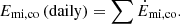$$ {E}_{\mathrm{mi},\mathrm{co}}\left(\mathrm{daily}\right)=\sum {\dot{E}}_{\mathrm{mi},\mathrm{co}}. $$