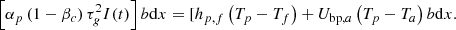 $$ \left[{\alpha }_p\left(1-{\beta }_c\right){\tau }_g^2I(t)\right]b\mathrm{d}x=[{h}_{p,f}\left({T}_p-{T}_f\right)+{U}_{\mathrm{bp},a}\left({T}_p-{T}_a\right)b\mathrm{d}{x}. $$