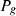 $ {P}_g$
