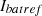 $ {I}_{{batref}}$