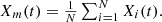 $$ \begin{array}{c}{X}_m(t)=\frac{1}{N}\sum_{i=1}^N{X}_i(t).\end{array} $$