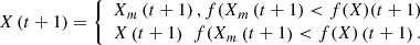 $$ \begin{array}{c}X\left(t+1\right)=\left\{\begin{array}{c}{X}_m\left(t+1\right), f({X}_m\left(t+1\right)<f(X)(t+1)\\ X\left(t+1\right)\enspace {f}({X}_m\left(t+1\right)<f(X)\left(t+1\right).\end{array}\right.\end{array} $$