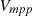 $ {V}_{{mpp}}$
