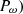 $ {P}_{\omega })$