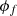 $ {\phi }_f\enspace $