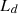$ {L}_d$