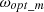 $ {\omega }_{{opt\_m}}$