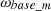 $ {\omega }_{{base\_m}}$