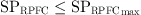 $$ \mathrm{S}{\mathrm{P}}_{\mathrm{RPFC}}\le \mathrm{S}{{\mathrm{P}}_{\mathrm{RPFC}}}_{\mathrm{max}} $$