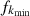 $ {f}_{{k}_{\mathrm{min}}}$