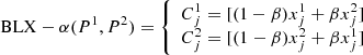 $$ \mathrm{BLX}-\alpha ({P}^1,{P}^2)=\left\{\begin{array}{l}{C}_j^1=[(1-\beta ){x}_j^1+\beta {x}_j^2]\\ {C}_j^2=[(1-\beta ){x}_j^2+\beta {x}_j^1]\end{array}\right. $$