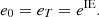 $$ {e}_0={e}_T={e}^{\mathrm{IE}}. $$