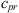 $ {c}_{{pr}}$
